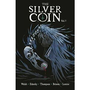 The Silver Coin, Volume 1, Paperback - Ed Brisson imagine