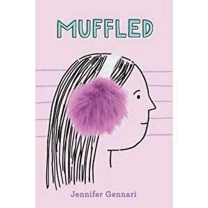 Muffled. Reprint, Paperback - Jennifer Gennari imagine