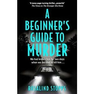 A Beginner's Guide to Murder, Paperback - Rosalind Stopps imagine