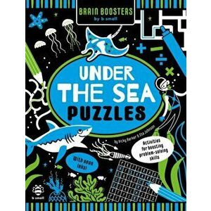 Under the Sea Puzzles. Activities for Boosting Problem-Solving Skills, Paperback - Vicky Barker imagine