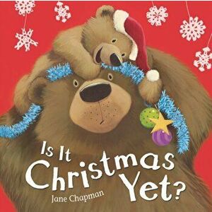 Is It Christmas Yet?, Board book - Jane Chapman imagine
