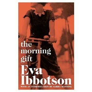 The Morning Gift, Paperback - Eva Ibbotson imagine
