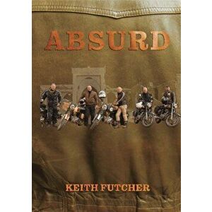 Absurd, Paperback - Keith Futcher imagine