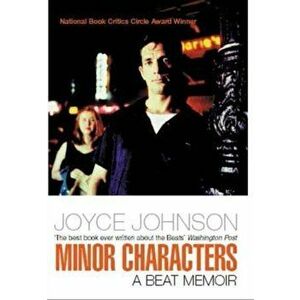 Minor Characters. A Beat Memoir, 2 Revised edition, Paperback - Joyce Johnson imagine