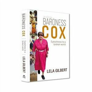 Baroness Cox 2nd Edition. Eyewitness to a broken world, New ed, Paperback - Lela Gilbert imagine