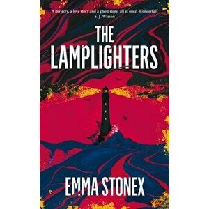 The Lamplighters, Paperback - Emma Stonex imagine