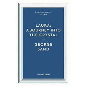 Laura. A Journey into the Crystal, Paperback - George (Author) Sand imagine