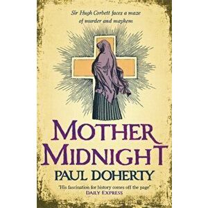 Mother Midnight (Hugh Corbett 22), Paperback - Paul Doherty imagine