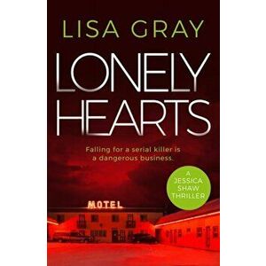 Lonely Hearts, Paperback - Lisa Gray imagine
