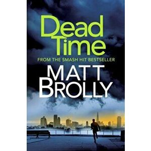 Dead Time, Paperback - Matt Brolly imagine