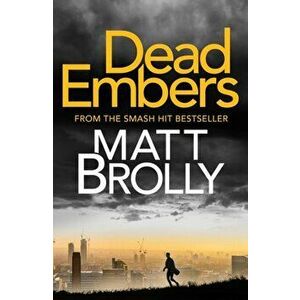 Dead Embers, Paperback - Matt Brolly imagine