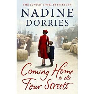 Coming Home to the Four Streets, Paperback - Nadine Dorries imagine