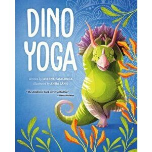 Dino Yoga, Hardback - Lorena Pajalunga imagine