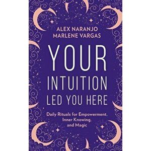 Your Intuition Led You Here, Hardback - Marlene Vargas imagine