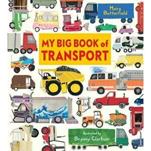 My Big Book of Transport, Hardback - Moira Butterfield imagine