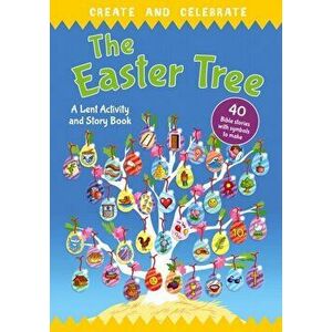 Create and celebrate: The Easter Tree. A Lent Activity and Story Book, New ed, Paperback - *** imagine