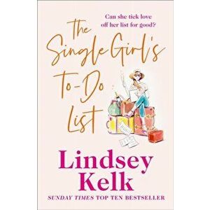 The Single Girl's To-Do List, Paperback - Lindsey Kelk imagine