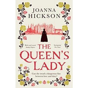 The Queen's Lady, Hardback - Joanna Hickson imagine