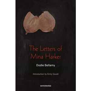 The Letters of Mina Harker, Paperback - Christopher Emdin imagine