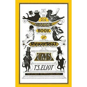 Old Possum's Book of Practical Cats. Illustrated by Edward Gorey, Main, Paperback - T. S. Eliot imagine