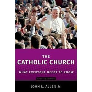 The Catholic Church: What Everyone Needs to Know(r), Paperback - John L. Allen imagine