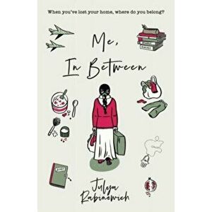 Me, In Between, Paperback - Julya Rabinowich imagine