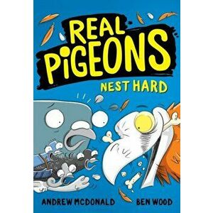 Real Pigeons Nest Hard, Paperback - Andrew McDonald imagine