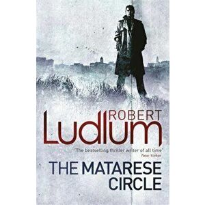 The Matarese Circle, Paperback - Robert Ludlum imagine
