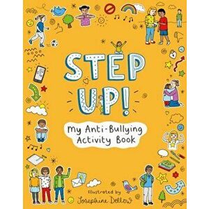 Step Up!. My Anti-Bullying Activity Book, Paperback - Ups!de Down Books imagine
