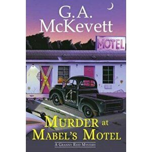 Murder at Mabel's Motel, Paperback - G. A. McKevett imagine