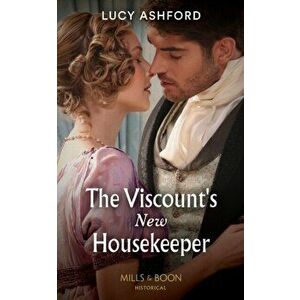 The Viscount's New Housekeeper, Paperback - Lucy Ashford imagine