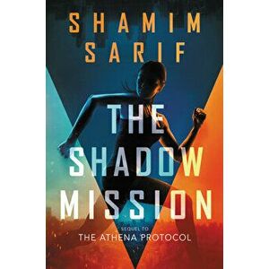 The Shadow Mission, Paperback - Shamim Sarif imagine