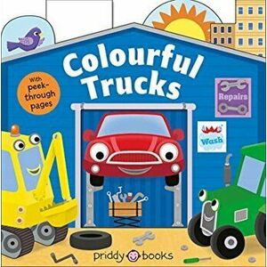 Colourful Trucks, Board book - Priddy imagine