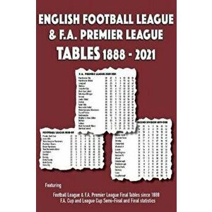 English Football League & F.A. Premier League Tables 1888-2021. 24 Revised edition, Paperback - *** imagine