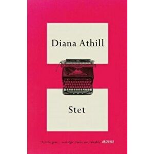Stet. An Editor's Life, Paperback - Diana (Y) Athill imagine