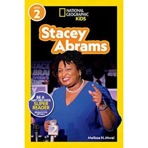 National Geographic Readers: Stacey Abrams (Level 2), Paperback - Melissa Mwai imagine