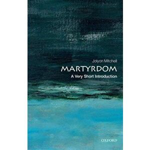 Martyrdom: A Very Short Introduction, Paperback - *** imagine