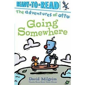Going Somewhere, Paperback - David Milgrim imagine