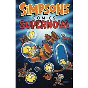 Simpsons Comics. Supernova, Paperback - Matt Groening imagine