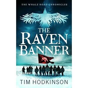 The Raven Banner, Paperback - Tim Hodkinson imagine