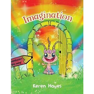 Imagination, Paperback - Keren Hayes imagine