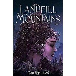 Landfill Mountains, Paperback - Rab Ferguson imagine