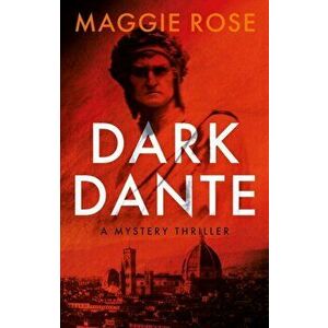 Dark Dante, Paperback - Maggie Rose imagine