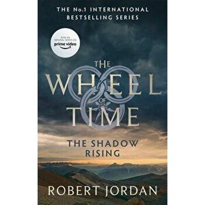 The Shadow Rising : Book 4 of the Wheel of Time - Robert Jordan imagine