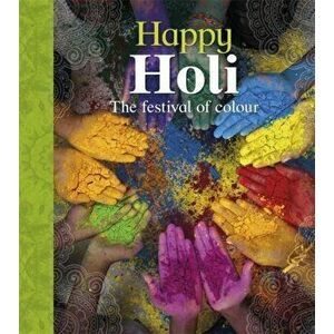 Let's Celebrate: Happy Holi, Paperback - Joyce Bentley imagine