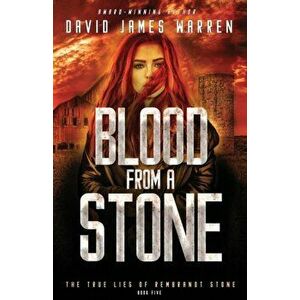 Blood from a Stone: A Time Travel Thriller, Paperback - David James Warren imagine