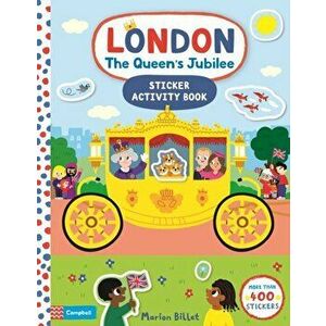 London The Queen's Jubilee Sticker Activity Book, Paperback - Marion Billet imagine