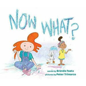 Now What?, Hardcover - Brenda Faatz imagine