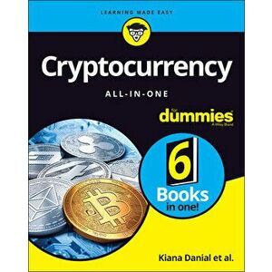 Cryptocurrency All-In-One for Dummies, Paperback - Kiana Danial imagine