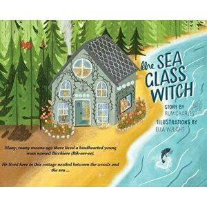 The Sea Glass Witch, Hardcover - Rum Charles imagine